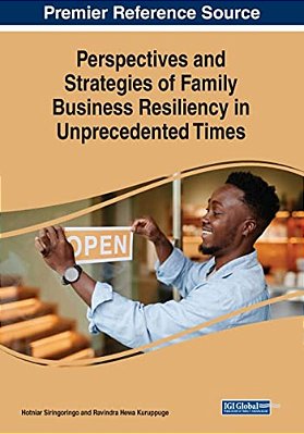 Perspectives And Strategies Of Family Business Resiliency In Unprecedented Times-..