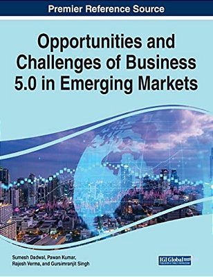 Opportunities And Challenges Of Business 5.0 In Emerging Markets-..