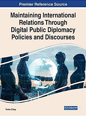 Maintaining International Relations Through Digital Public Diplomacy Policies And Discourses-..