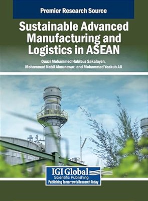 Sustainable Advanced Manufacturing And Logistics In Asean-..