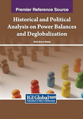 Historical And Political Analysis On Power Balances And Deglobalization-..