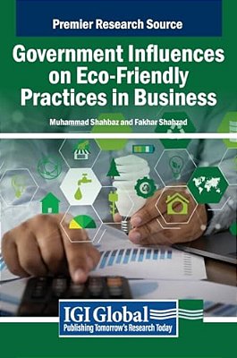 Government Influences On Eco-Friendly Practices In Business-..