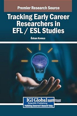Tracking Early Career Researchers In Efl/Esl Studies-..