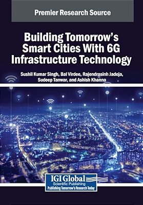 Building Tomorrow's Smart Cities With 6G Infrastructure Technology-..
