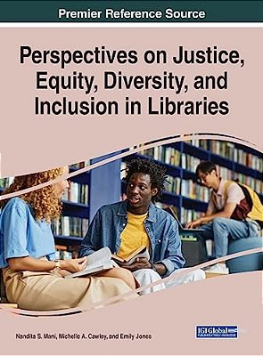 Perspectives On Justice, Equity, Diversity, And Inclusion In Libraries-..