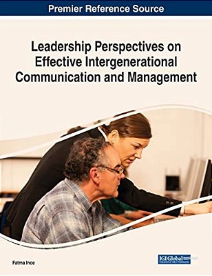 Leadership Perspectives On Effective Intergenerational Communication And Management-..