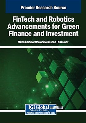 Fintech And Robotics Advancements For Green Finance And Investment-..