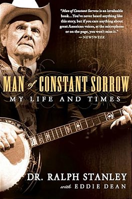 Man Of Constant Sorrow: My Life And Times-..