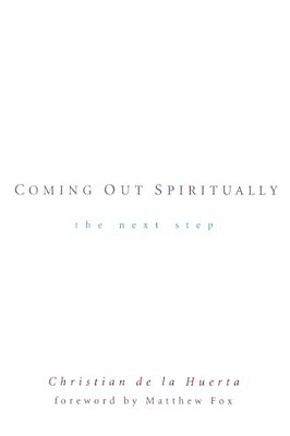 Coming Out Spiritually: The Next Step-..