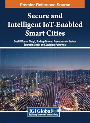 Secure And Intelligent Iot-Enabled Smart Cities-..