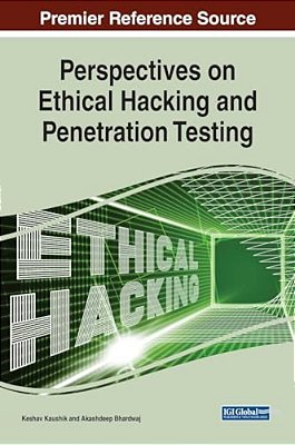 Perspectives On Ethical Hacking And Penetration Testing-..