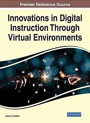 Innovations In Digital Instruction Through Virtual Environments-..