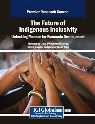 The Future Of Indigenous Inclusivity: Unlocking Finance For Economic Development-..