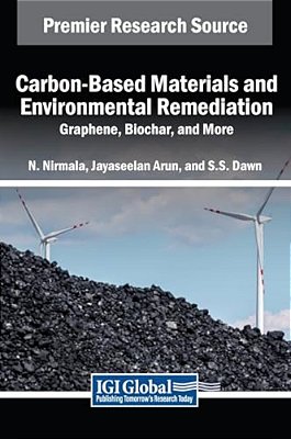 Carbon-Based Materials And Environmental Remediation: Graphene, Biochar, And More-..