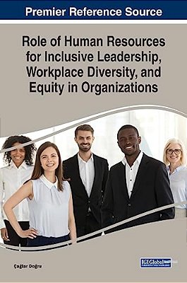 Role Of Human Resources For Inclusive Leadership, Workplace Diversity, And Equity In Organizations-..