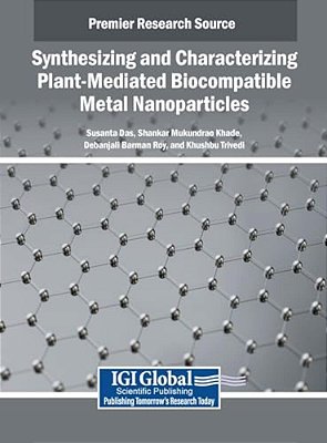 Synthesizing And Characterizing Plant-Mediated Biocompatible Metal Nanoparticles-..