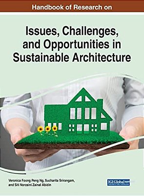 Handbook Of Research On Issues, Challenges, And Opportunities In Sustainable Architecture-..