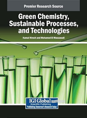 Green Chemistry, Sustainable Processes, And Technologies-..