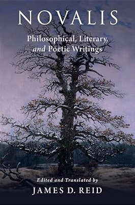 Novalis: Philosophical, Literary, And Poetic Writings-..