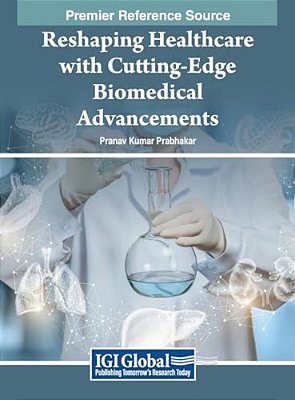 Reshaping Healthcare With Cutting-Edge Biomedical Advancements-..