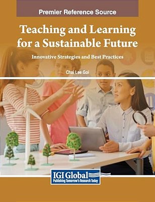 Teaching And Learning For A Sustainable Future: Innovative Strategies And Best Practices-..