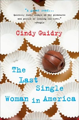 The Last Single Woman In America-..