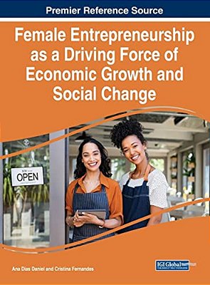 Female Entrepreneurship As A Driving Force Of Economic Growth And Social Change-..