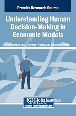 Understanding Human Decision-Making In Economic Models-..