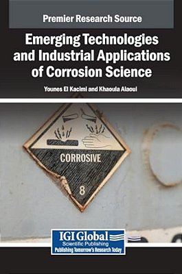 Emerging Technologies And Industrial Applications Of Corrosion Science-..
