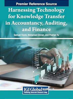 Harnessing Technology For Knowledge Transfer In Accountancy, Auditing, And Finance-..