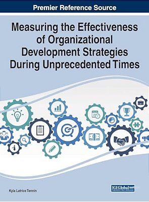 Measuring The Effectiveness Of Organizational Development Strategies During Unprecedented Times-..