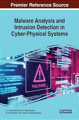 Malware Analysis And Intrusion Detection In Cyber-Physical Systems-..