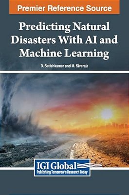 Predicting Natural Disasters With Ai And Machine Learning-..