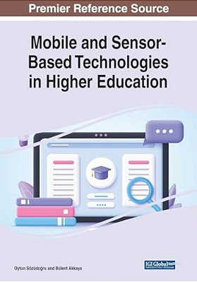 Mobile And Sensor-Based Technologies In Higher Education-..
