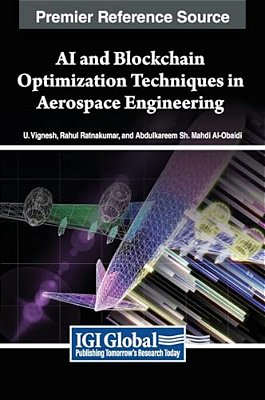 Ai And Blockchain Optimization Techniques In Aerospace Engineering-..