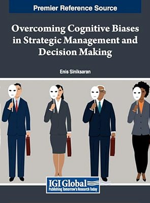 Overcoming Cognitive Biases In Strategic Management And Decision Making-..