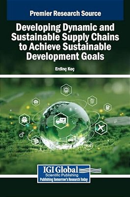 Developing Dynamic And Sustainable Supply Chains To Achieve Sustainable Development Goals-..
