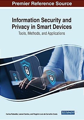 Information Security And Privacy In Smart Devices: Tools, Methods, And Applications-..
