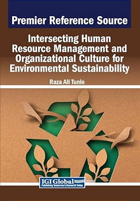 Intersecting Human Resource Management And Organizational Culture For Environmental Sustainability-..