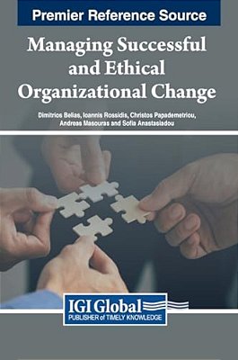 Managing Successful And Ethical Organizational Change-..