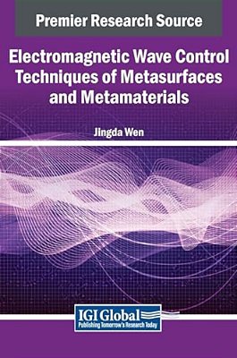 Electromagnetic Wave Control Techniques Of Metasurfaces And Metamaterials-..