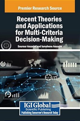 Recent Theories And Applications For Multi-Criteria Decision-Making-..