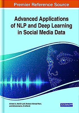 Advanced Applications Of Nlp And Deep Learning In Social Media Data-..