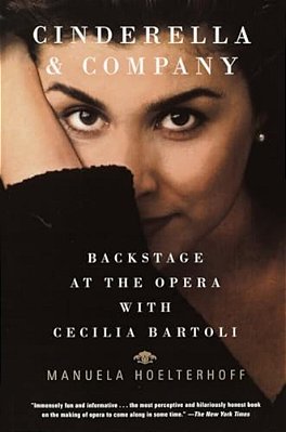 Cinderella And Company: Backstage At The Opera With Cecilia Bartoli-..