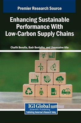Enhancing Sustainable Performance With Low-Carbon Supply Chains-..