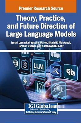 Theory, Practice, And Future Direction Of Large Language Models-..