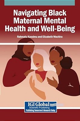Navigating Black Maternal Mental Health And Well-Being-..