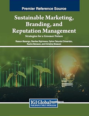 Sustainable Marketing, Branding, And Reputation Management: Strategies For A Greener Future-..