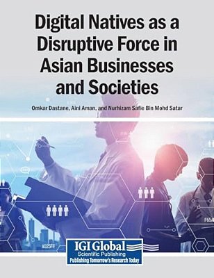 Digital Natives As A Disruptive Force In Asian Businesses And Societies-..