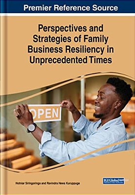 Perspectives And Strategies Of Family Business Resiliency In Unprecedented Times-..